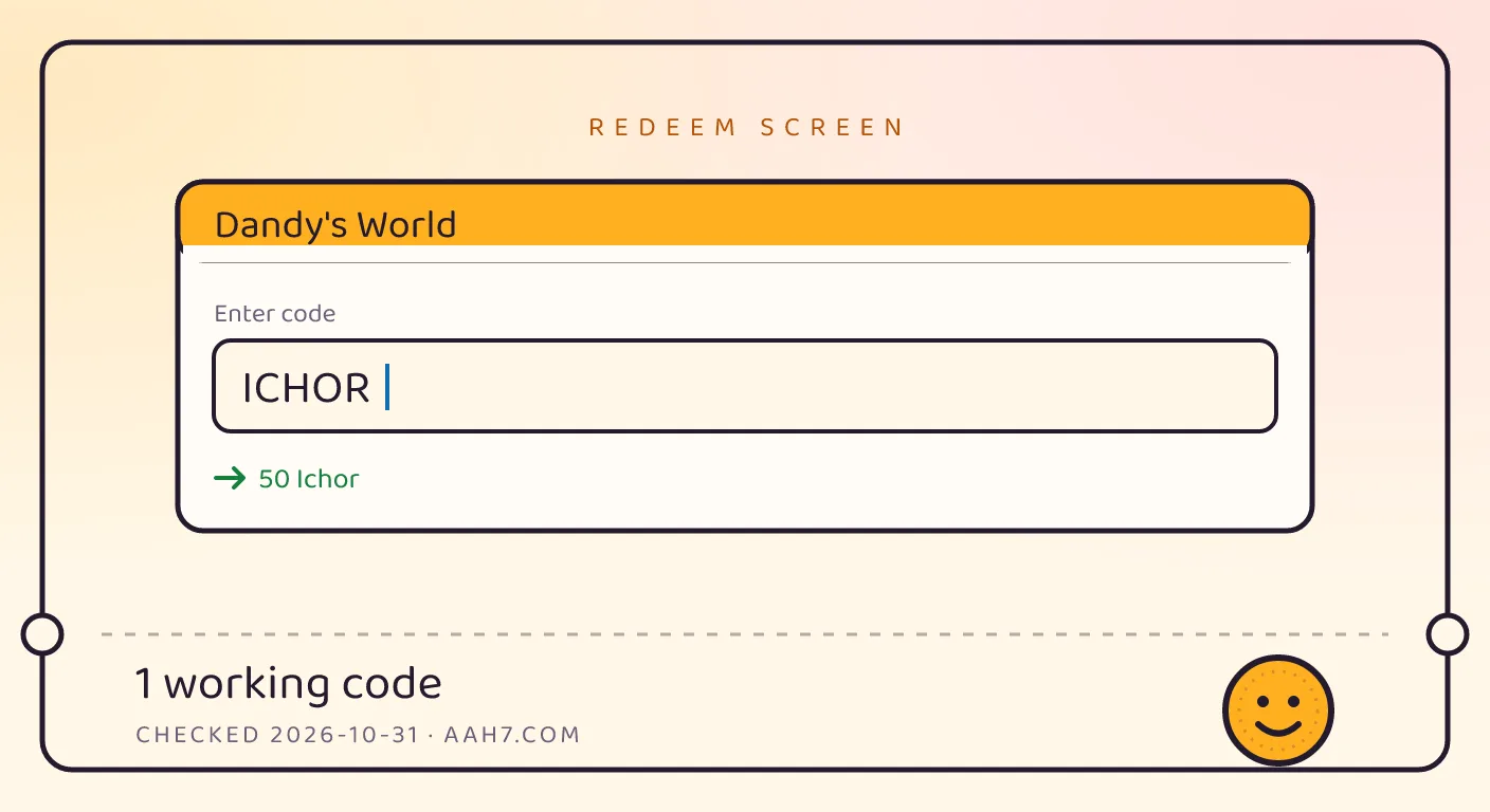 A Dandy's World themed scene above a code card showing the working code ICHOR and its reward: 50 Ichor, checked October 31, 2026