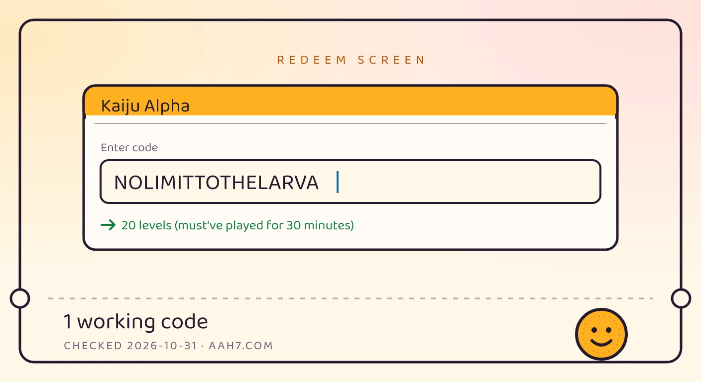 A Kaiju Alpha themed scene above a code card showing the working code NOLIMITTOTHELARVA and its reward: 20 levels (must've played for 30 minutes), checked October 31, 2026